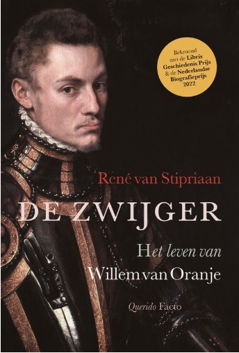 De Zwijger. Het leven van Willem van Oranje.